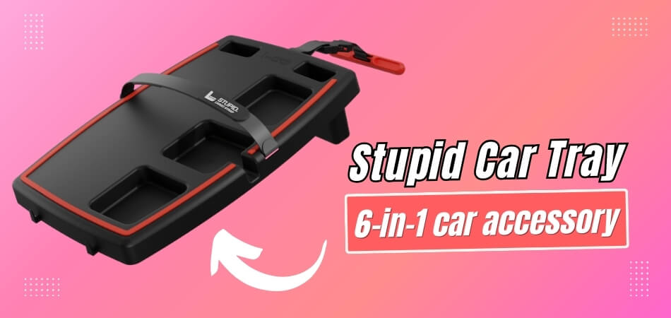 Stupid Car Tray Review 2024 – Is It Worth Buying